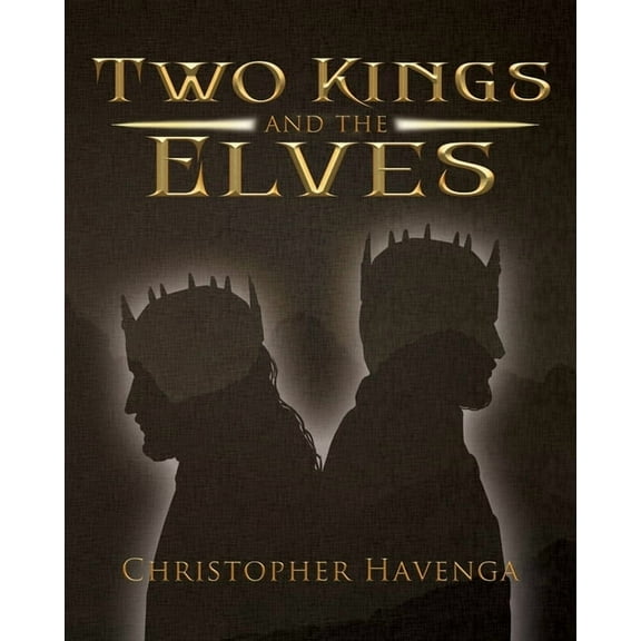 Two Kings and the Elves, (Paperback)