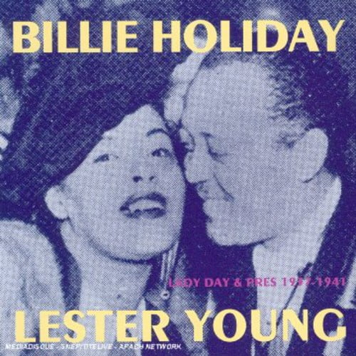 Holiday,Billie & Lester Young - Lady Day & Pres 1937-1941 - Music & Performance - CD