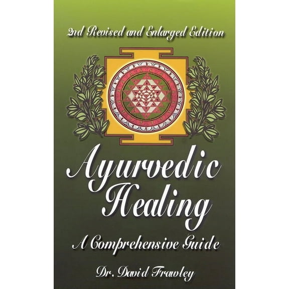 Ayurvedic Healing : A Comprehensive Guide (Paperback)