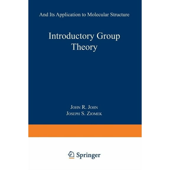 Introductory Group Theory: And Its Application to Molecular Structure, (Paperback)