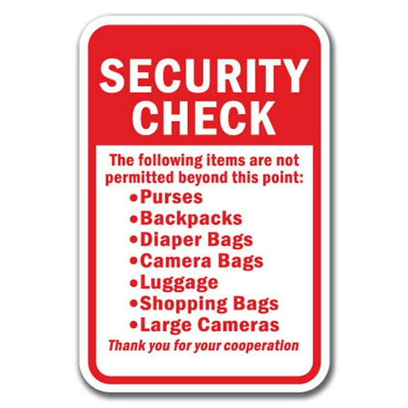 Security Check The following items are not permitted beyond this point Sign 12" x 18" Heavy Gauge Aluminum Signs