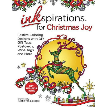 Inkspirations for Christmas Joy : Festive Coloring Designs with DIY Gift Tags, Postcards, Wine Tags and