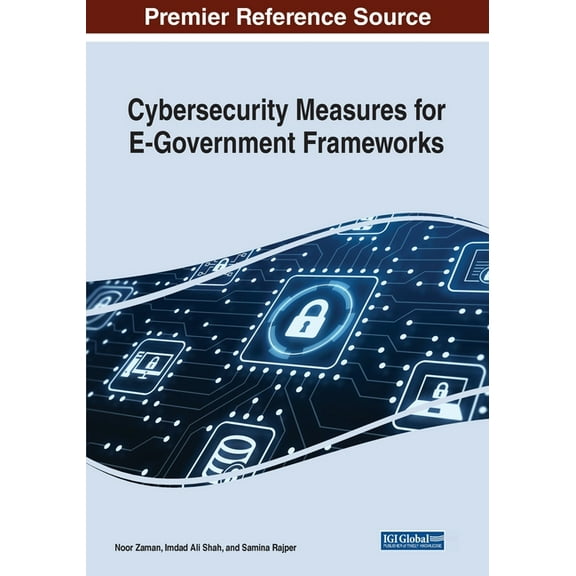 Cybersecurity Measures for E-Government Frameworks