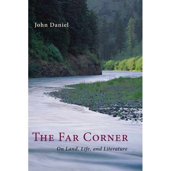 The Far Corner : On Land, Life, and Literature (Paperback)