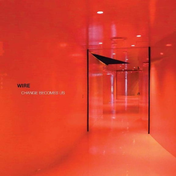 Wire - Change Becomes Us - Music & Performance - CD