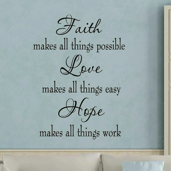 VWAQ Faith Makes All Things Possible Love Makes All Things Easy Hope Makes All Things Work Wall Decal (22"H x 16"W BLACK)