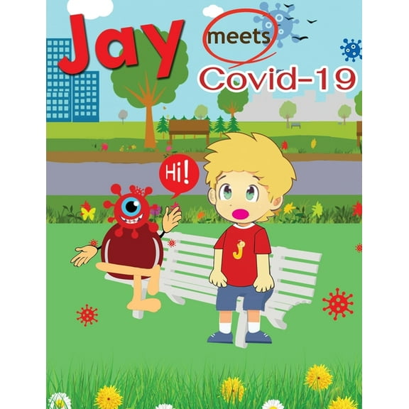 Jay Meets Covid, (Paperback)