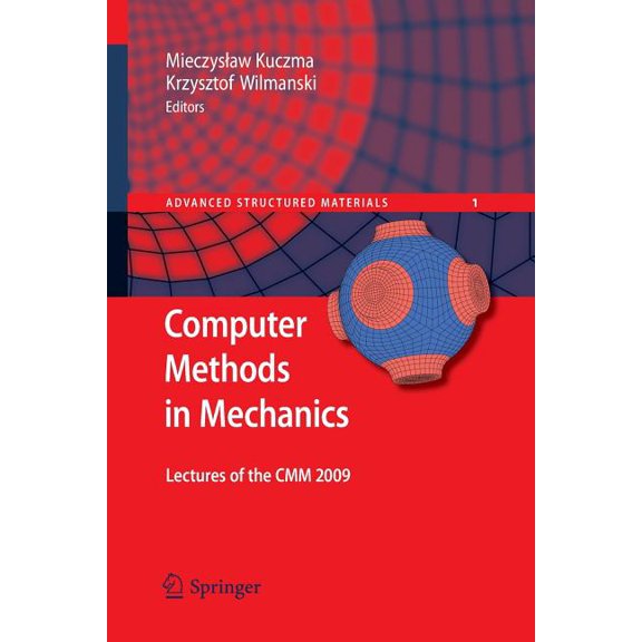 Advanced Structured Materials Computer Methods in Mechanics: Lectures of the CMM 2009, Book 1, (Paperback)