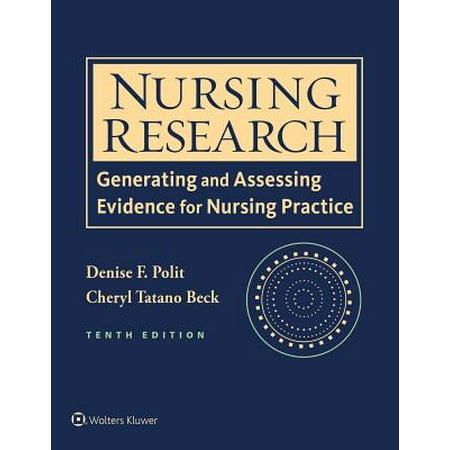 Nursing Research : Generating and Assessing Evidence for Nursing