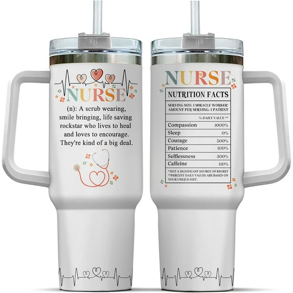 Funny Coffee Women Nursing Nurses For Week Cups Handle Tumblers White Straws Student Er, Nurse Gifts, Tumbler 40 Oz With Handle Lid And Straw, Nurse Encourage Nutrition Facts