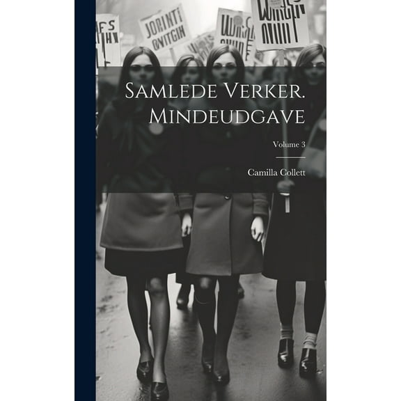Samlede verker. Mindeudgave; Volume 3 (Hardcover)