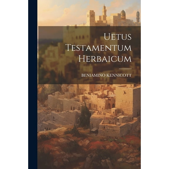 Uetus Testamentum Herbaicum (Paperback)