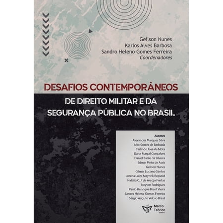 Desafios Contempor&acirc;neos de Direito Militar e da Seguran&ccedil;a P&uacute;blica no Brasil (Paperback)