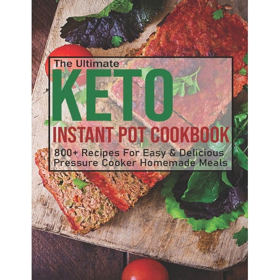 The Ultimate Keto Instant Pot Cookbook (Paperback)
