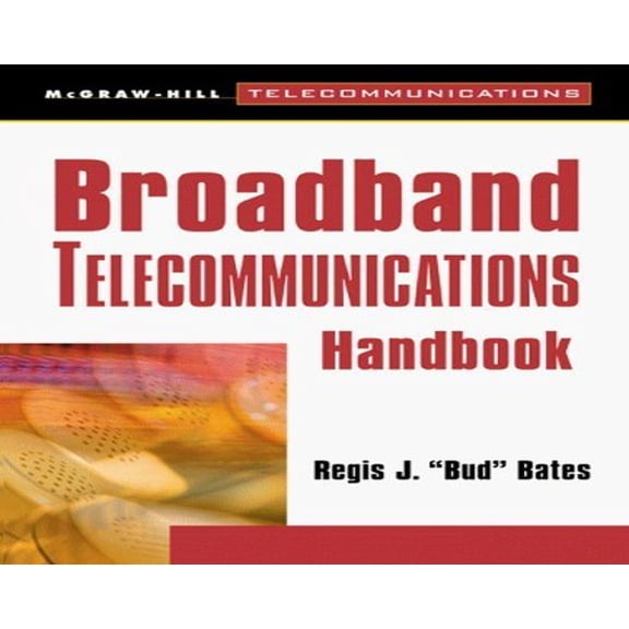 Pre-Owned Broadband Telecommunications Handbook (Paperback) 0071346481 9780071346481