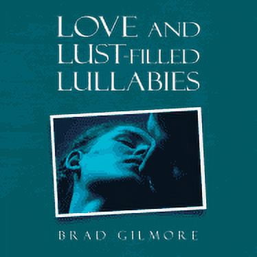 Love and Lust-filled Lullabies