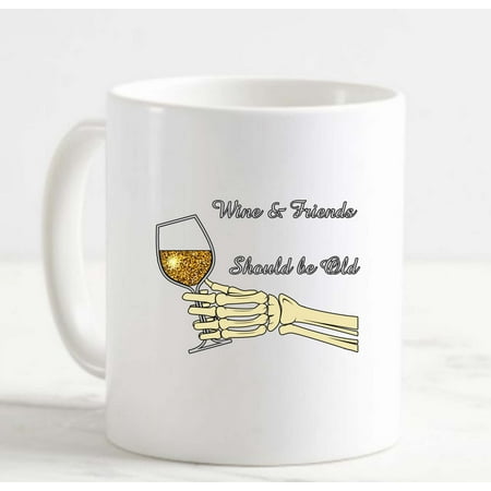 

Coffee Mug Wine and Friends Should be Old Wine White Coffee Mug Funny Gifts Cup