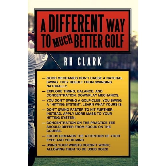 A Different Way to (Much) Better Golf (Paperback)