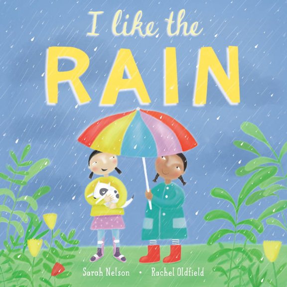 I Like the Weather I Like the Rain, (Hardcover)