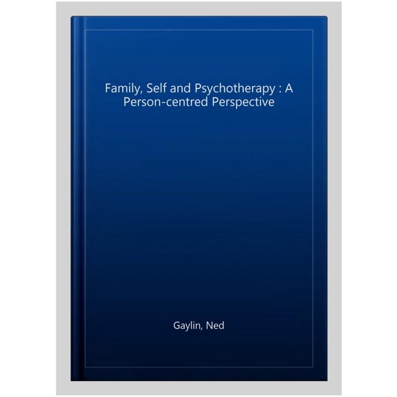 Pre-Owned Person-Centred Approach and Client-Centr Family, Self and Psychotherapy: A person-centred perspective, (Paperback)