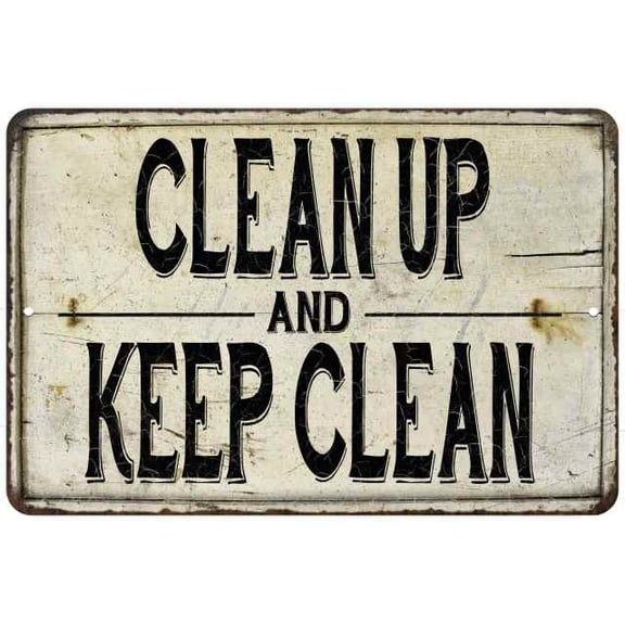Clean Up Keep Clean Vintage Look Chic 8 x 12 High Gloss Metal 208120020129