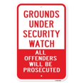 thumbnail image 1 of SignMission A-1218-25186 12 x 18 in. Aluminum Sign - Grounds Under Security Watch Offenders Prosecuted, 1 of 1