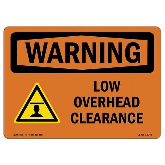 OSHA WARNING Sign - Low Overhead Clearance With Symbol | Aluminum Sign | Protect Your Business, Construction Site, Warehouse & Shop Area | Made in the USA