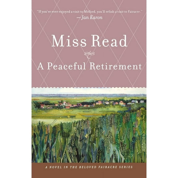 Fairacre A Peaceful Retirement, (Paperback)