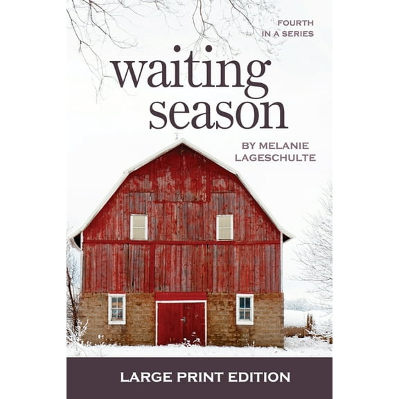Growing Season Waiting Season, Book 4, (Paperback)