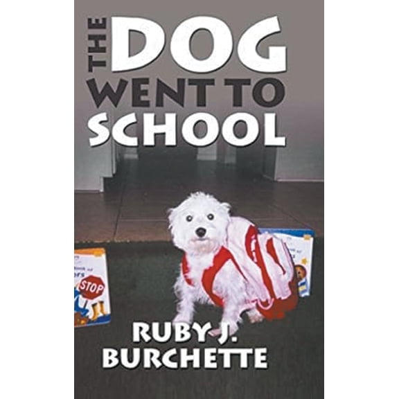 The Dog Went to School, (Hardcover)