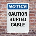 thumbnail image 5 of Caution Buried Cable OSHA Notice Aluminum Sign 18 Inch x 12 Inch - 10 Pack, 5 of 8