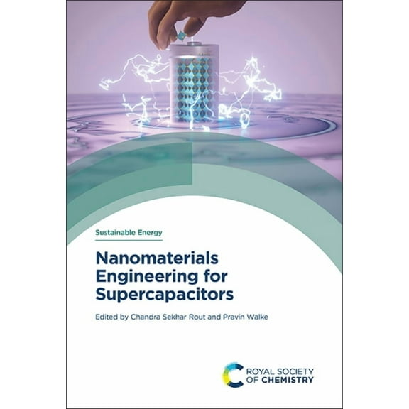 Sustainable Energy Nanomaterials Engineering for Supercapacitors, Book 6, (Hardcover)