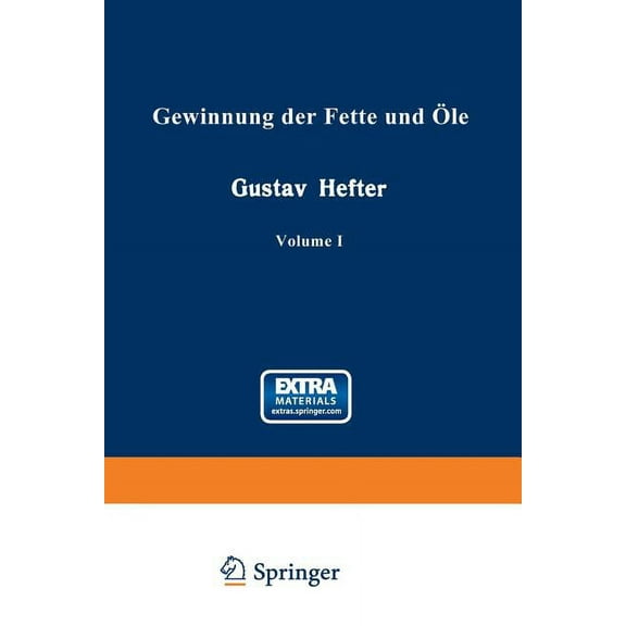 Gewinnung Der Fette Und Ãle: Allgemeiner Teil, (Paperback)