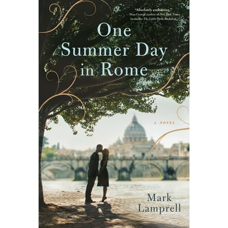 One Summer Day in Rome : A Novel (Best Of Rome In 3 Days)