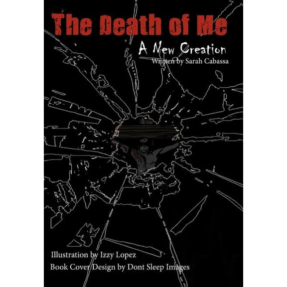 Death of Me : A New Creation