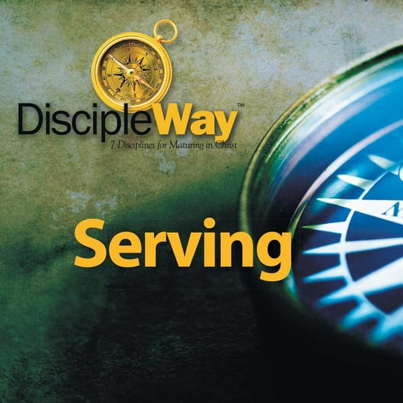 DiscipleWay Serving, (Paperback)