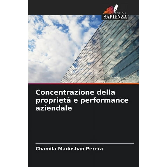 Concentrazione della proprietÃ  e performance aziendale, (Paperback)