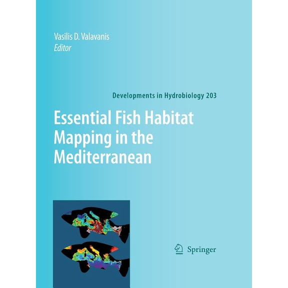 Developments in Hydrobiology Essential Fish Habitat Mapping in the Mediterranean, Book 203, (Paperback)