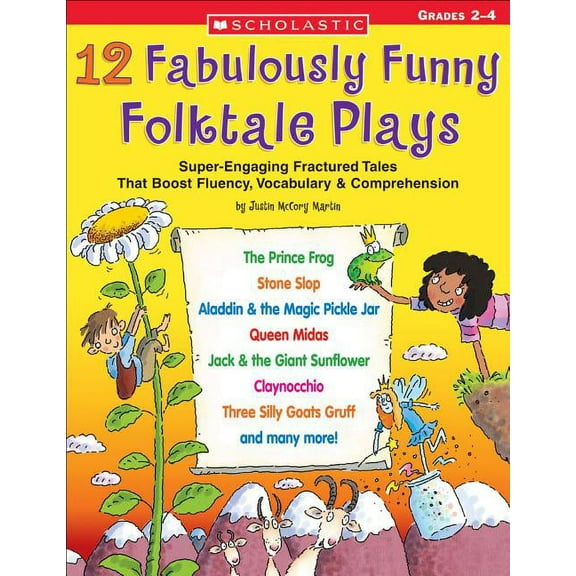 12 Fabulously Funny Folktale Plays: Boost Fluency, Vocabulary, and Comprehension!, (Paperback)