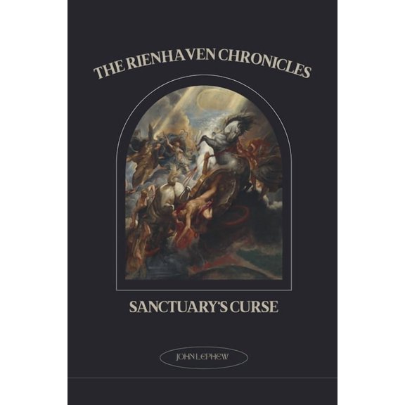 The Rienhaven Chronicles Sanctuary's Curse, (Paperback)