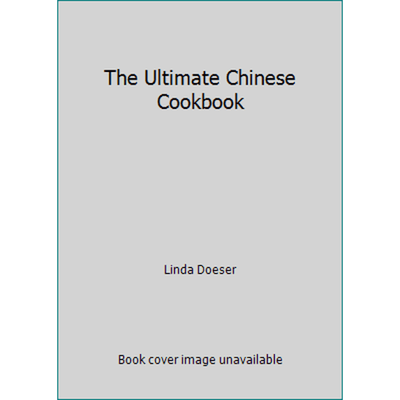 Pre-Owned The Ultimate Chinese Cookbook (Hardcover) 1843093421 9781843093428