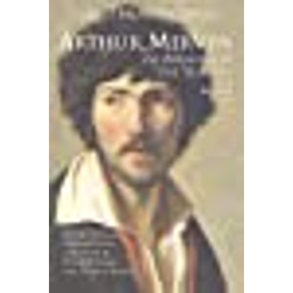 Arthur Mervyn; or, Memoirs of the Year 1793: With Related Texts (Hackett Classics)