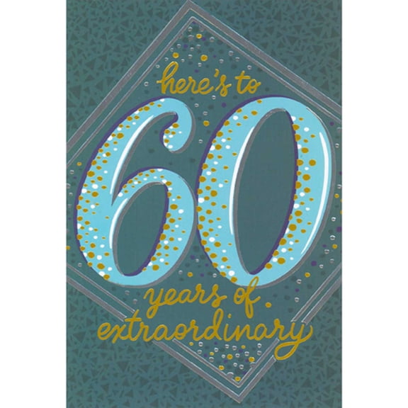 Pictura Here's to 60 Years of Extraordinary Over Dark Green Background Sixtieth / 60th Birthday Card