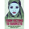 thumbnail image 3 of From Victims to Suspects: Muslim Women Since 9/11, 3 of 3