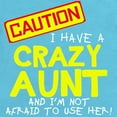 thumbnail image 2 of CafePress - I Have A Crazy Aunt Body Suit - Cute Infant Bodysuit Baby Romper - Size Newborn - 24 Months, 2 of 3