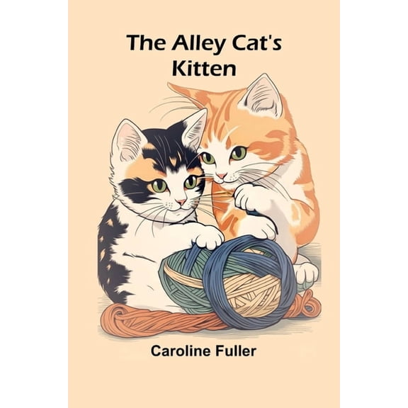 The alley cat's kitten, (Paperback)
