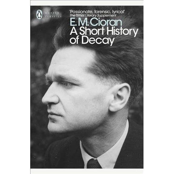 Pre-Owned A Short History of Decay (Penguin Modern Classics)