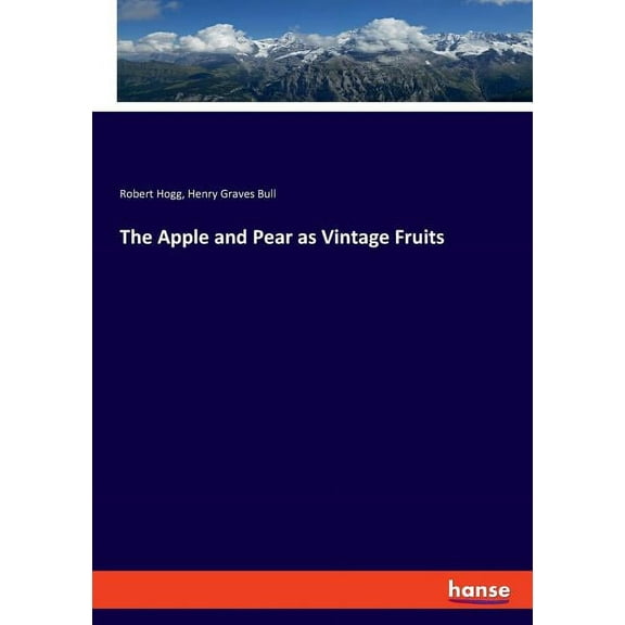 The Apple and Pear as Vintage Fruits, (Paperback)