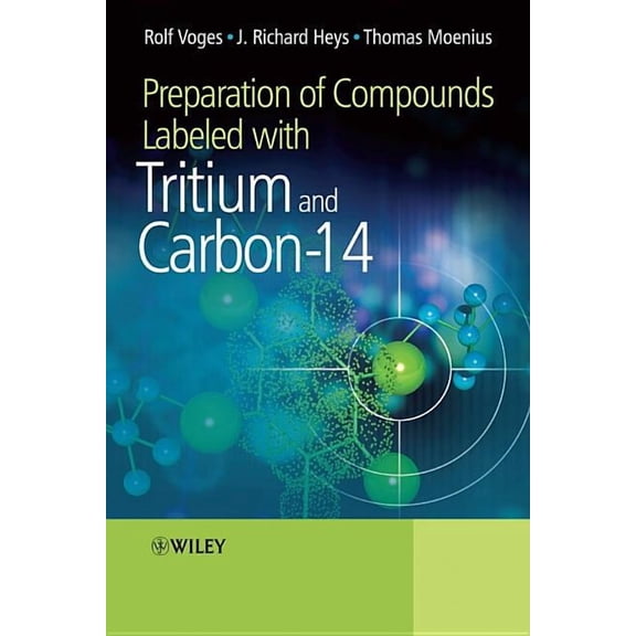 Preparation of Compounds Labeled with Tritium and Carbon-14, (Hardcover)
