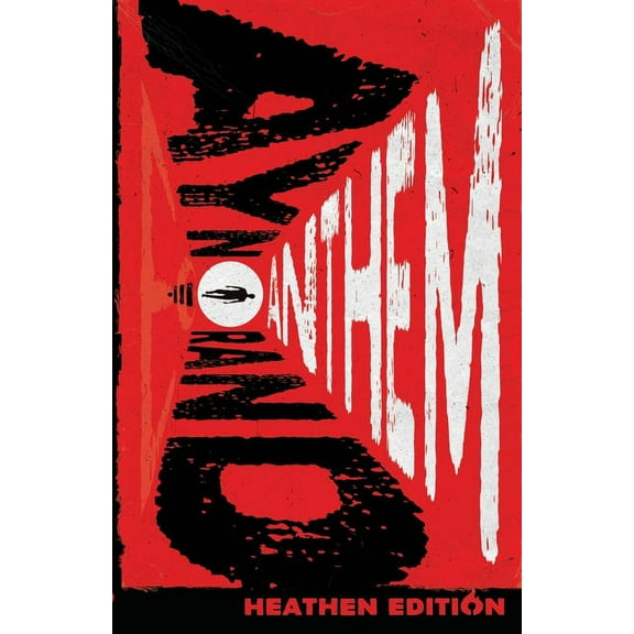 Anthem (Heathen Edition), (Paperback)